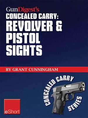cover image of Gun Digest's Revolver & Pistol Sights for Concealed Carry eShort